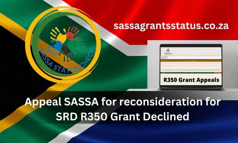 SASSA Appeal For R350 Declined | SRD R350 Status Check [May 2024]