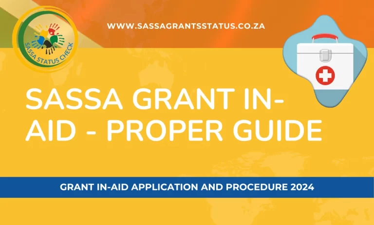 SASSA Grant-In-Aid | Complete Guide for Application 