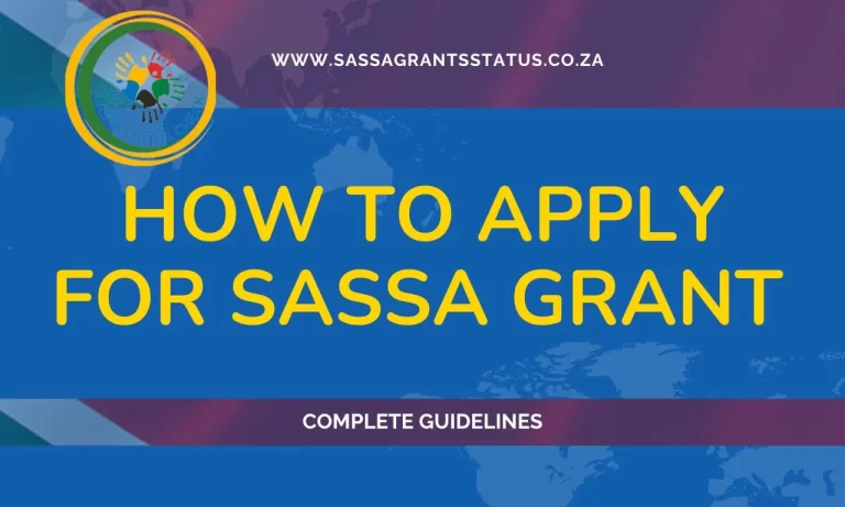How To Apply For A SASSA Grant? Complete Guide For SASSA Online Application