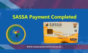 SASSA Payment Completed