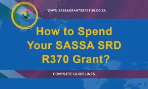 How-to-Spend-Your-SASSA-SRD-R370-Gran