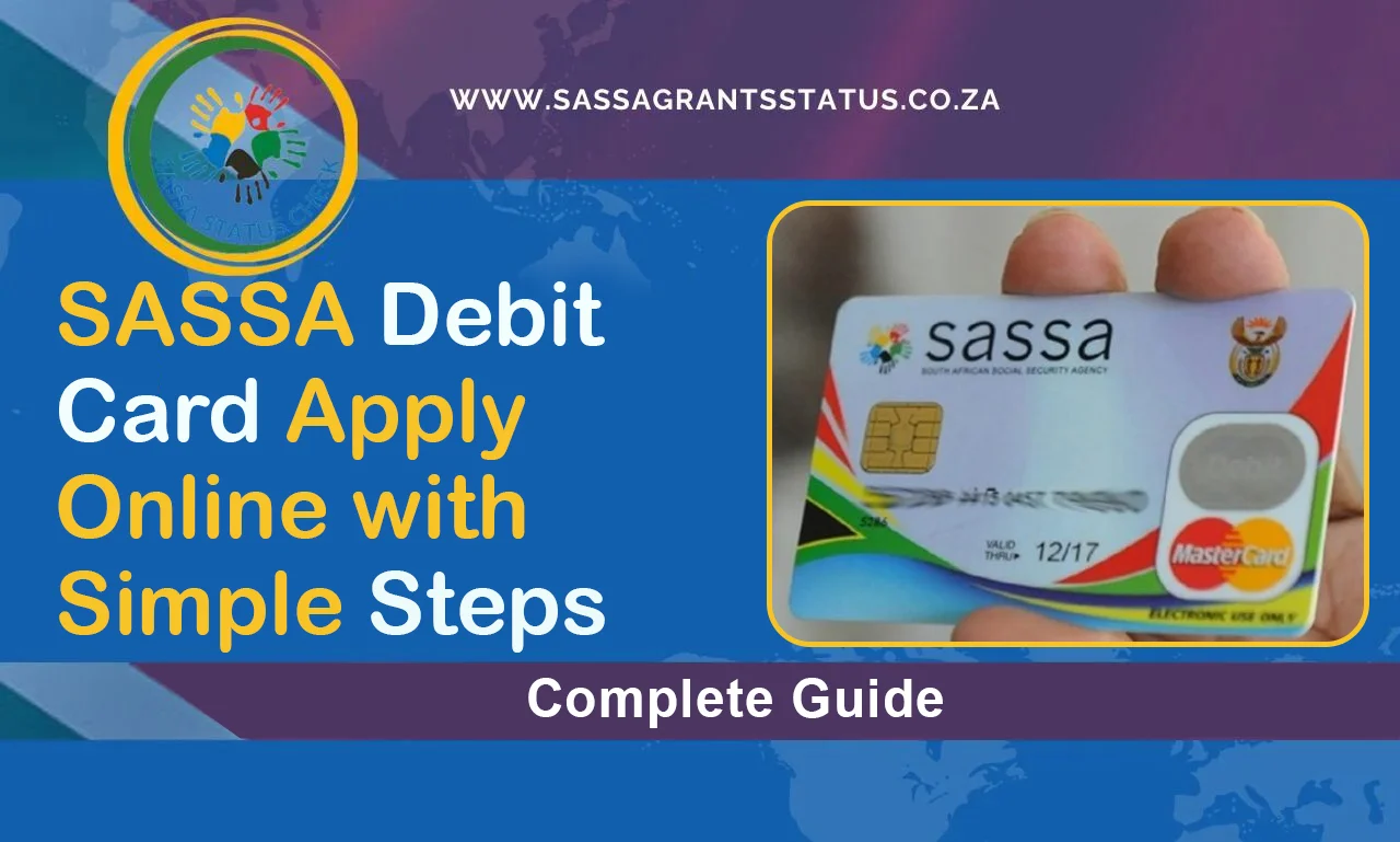 SASSA Debit Card Apply Online with Simple Steps